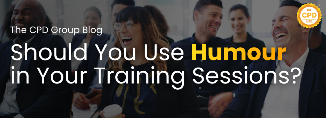 Should You Use Humour in Your Training Sessions?